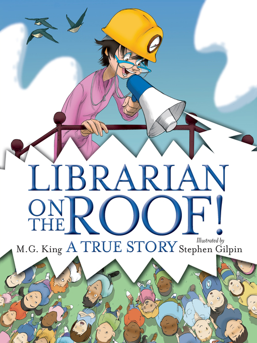 Title details for Librarian on the Roof! by M.G. King - Wait list